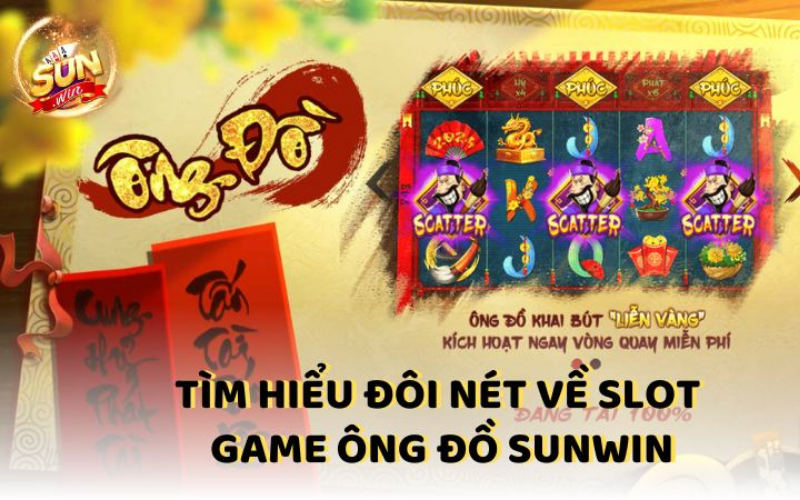 Ông Đồ Sunwin - Khám phá trò chơi Ông Đồ Sunwin hấp dẫn